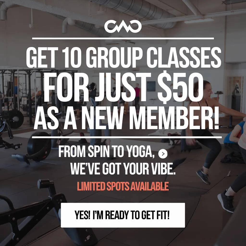 Gym ad: 10 group classes for just $50 as a new member